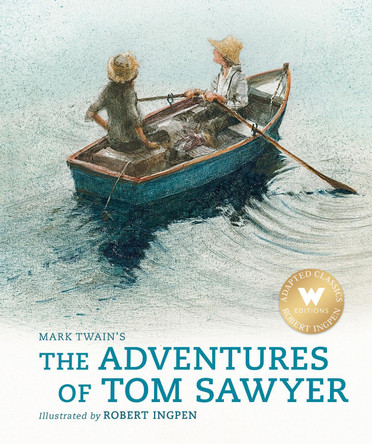 The Adventures of Tom Sawyer by Robert Ingpen