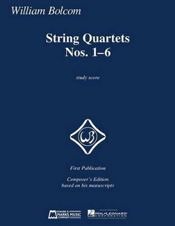 String Quartets Nos 1-6 by William Bolcom 9781495035227