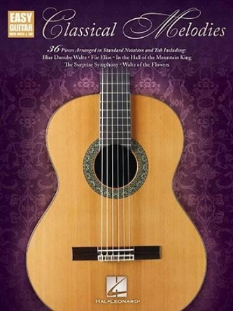 Classical Melodies: Easy Guitar with Notes & Tab by Hal Leonard Publishing Corporation 9781495062926