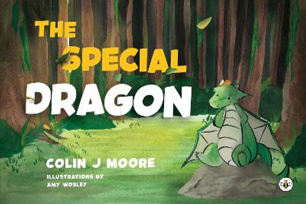 The Special Dragon by Colin J Moore