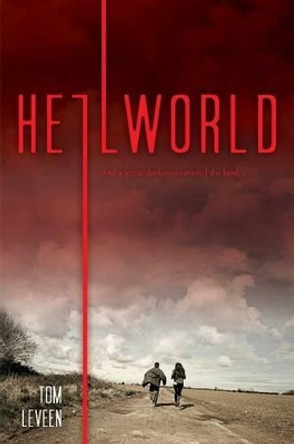 Hellworld by Tom Leveen 9781481466332