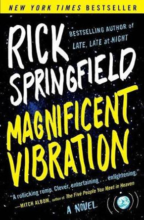 Magnificent Vibration by Rick Springfield 9781476760049