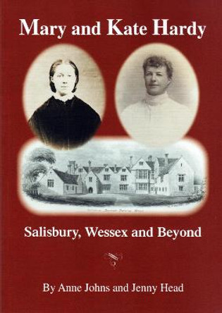 MARY AND KATE HARDY: Salisbury, Wessex and beyond by Anne JOHNS