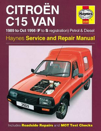 Citroen C15 Van Petrol & Diesel (89 - Oct 98) F To S by Haynes Publishing