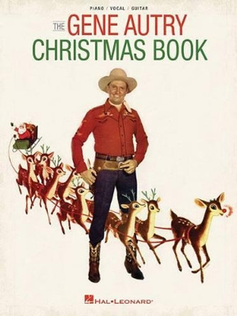 The Gene Autry Christmas Songbook by Gene Autry 9781480395060