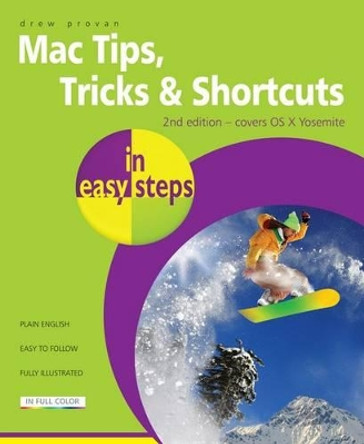 Mac Tips, Tricks & Shortcuts in Easy Steps by Drew Provan 9781840786071