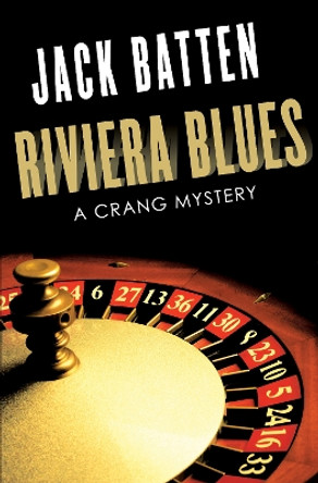 Riviera Blues: A Crang Mystery by Jack Batten 9781459733282