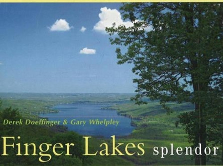 Finger Lakes Splendor by Derek Doeffinger 9781590131459