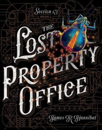 The Lost Property Office, 1 by James R Hannibal 9781481467094