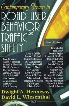 Contemporary Issues in Road User Behavior & Traffic Safety by Dwight A. Hennessy 9781594542688