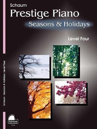 Seasons & Holidays: Level 4 Early Intermediate Level by John Revezoulis 9781495081149