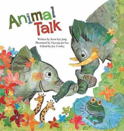 Animal Talk: Animal Communication by Jang Seon-hye 9781925234831