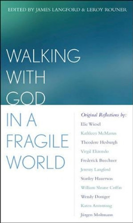 Walking With God in a Fragile World by James R. Langford 9780742514508