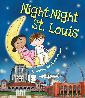 Night-Night St. Louis by Katherine Sully 9781492654803