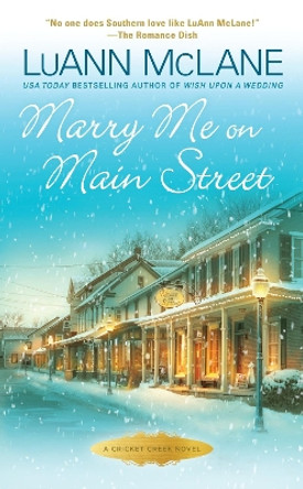 Marry Me on Main Street by LuAnn McLane 9781101989821