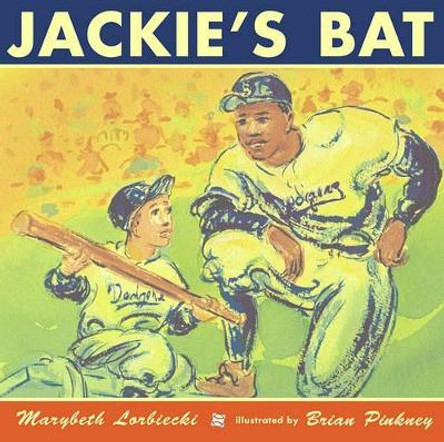 Jackie's Bat by Adjunct Professor of Writing Marybeth Lorbiecki 9780689841026