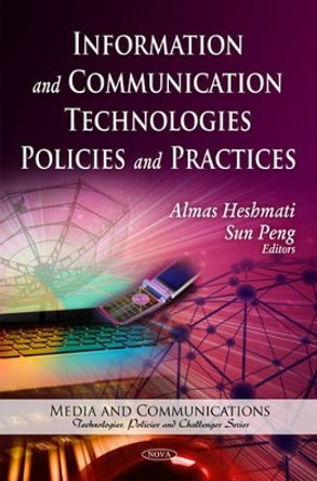 Information & Communication Technologies Policies & Practices by Almas Heshmati 9781608766710