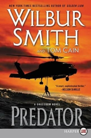 Predator: A Crossbow Novel [Large Print] by Wilbur Smith 9780062440297