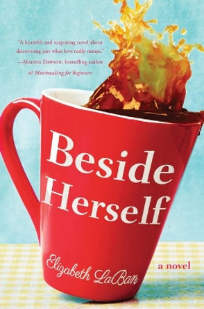 Beside Herself by Elizabeth LaBan 9781542093729