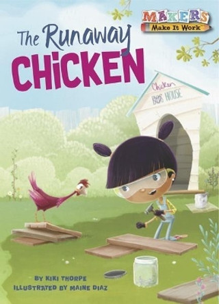 The Runaway Chicken by Kiki Thorpe 9781575659916