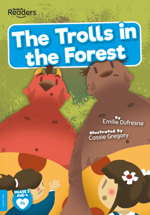 The Trolls in the Forest by Emilie Dufresne 9781839272899