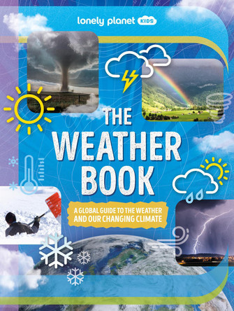 The Weather Book by Lonely Planet Kids