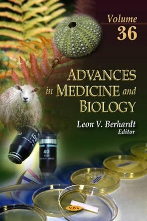 Advances in Medicine & Biology: Volume 36 by Leon V. Berhardt 9781614707028