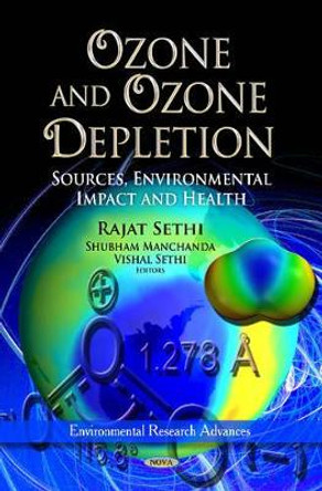 Ozone & Ozone Depletion: Sources, Environmental Impact & Health by Rajat Sethi 9781621000396