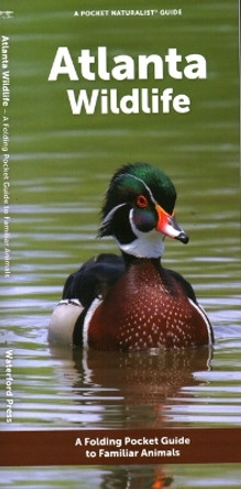 Atlanta Wildlife: A Folding Pocket Guide to Familiar Animals by Waterford Press 9781620056271