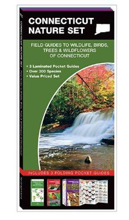 Connecticut Nature Set: Field Guides to Wildlife, Birds, Trees & Wildflowers of Connecticut by James Kavanagh 9781620051320