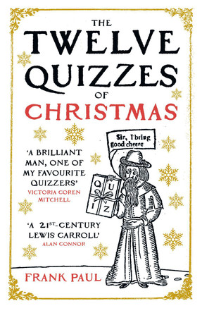 The Twelve Quizzes of Christmas Frank Paul 9780861543960