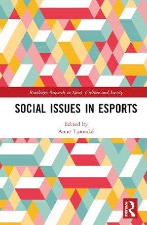 Social Issues in Esports by Anne Tjonndal