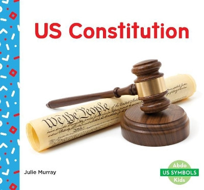 Us Constitution by Julie Murray 9781532185397