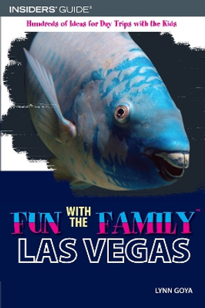 Fun with the Family Las Vegas by Lynn Goya 9780762745494