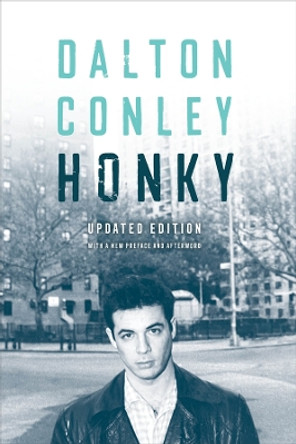 Honky by Dalton Conley 9780520397835