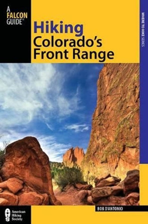 Hiking Colorado's Front Range by Bob D'antonio 9780762770854