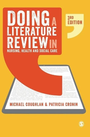 Doing a Literature Review in Nursing, Health and Social Care by Michael Coughlan 9781526497529