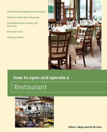 How to Open and Operate a Restaurant by Arthur Meyer 9780762781898