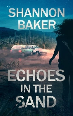 Echoes in the Sand by Shannon Baker 9781648755064