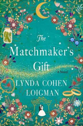 The Matchmaker's Gift by Lynda Cohen Loigman