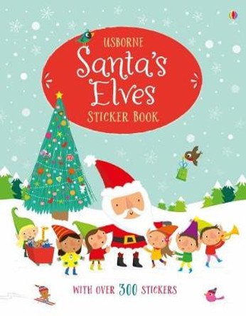 Santa's Elves Sticker Book by Fiona Watt