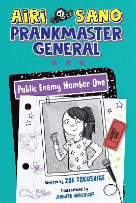 Airi Sano, Prankmaster General: Public Enemy Number One by Zoe Tokushige 9780593465813