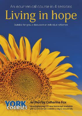 Living in Hope: York Courses by Catherine Fox 9781909107298
