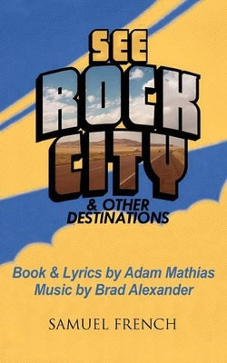 See Rock City & Other Destinations by Adam Mathias 9780573699146