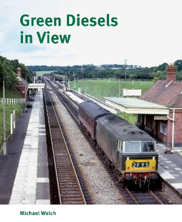 Green Diesels in View by Michael Welch 9781854144393