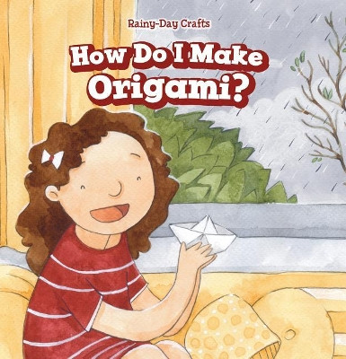 How Do I Make Origami? by Elton Jones 9781508168362