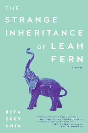 The Strange Inheritance of Leah Fern by Rita Zoey Chin