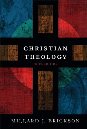 Christian Theology by Millard J. Erickson 9780801036439