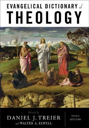 Evangelical Dictionary of Theology by Daniel J. Treier 9780801039461