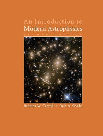 An Introduction to Modern Astrophysics by Bradley W. Carroll 9781108422161